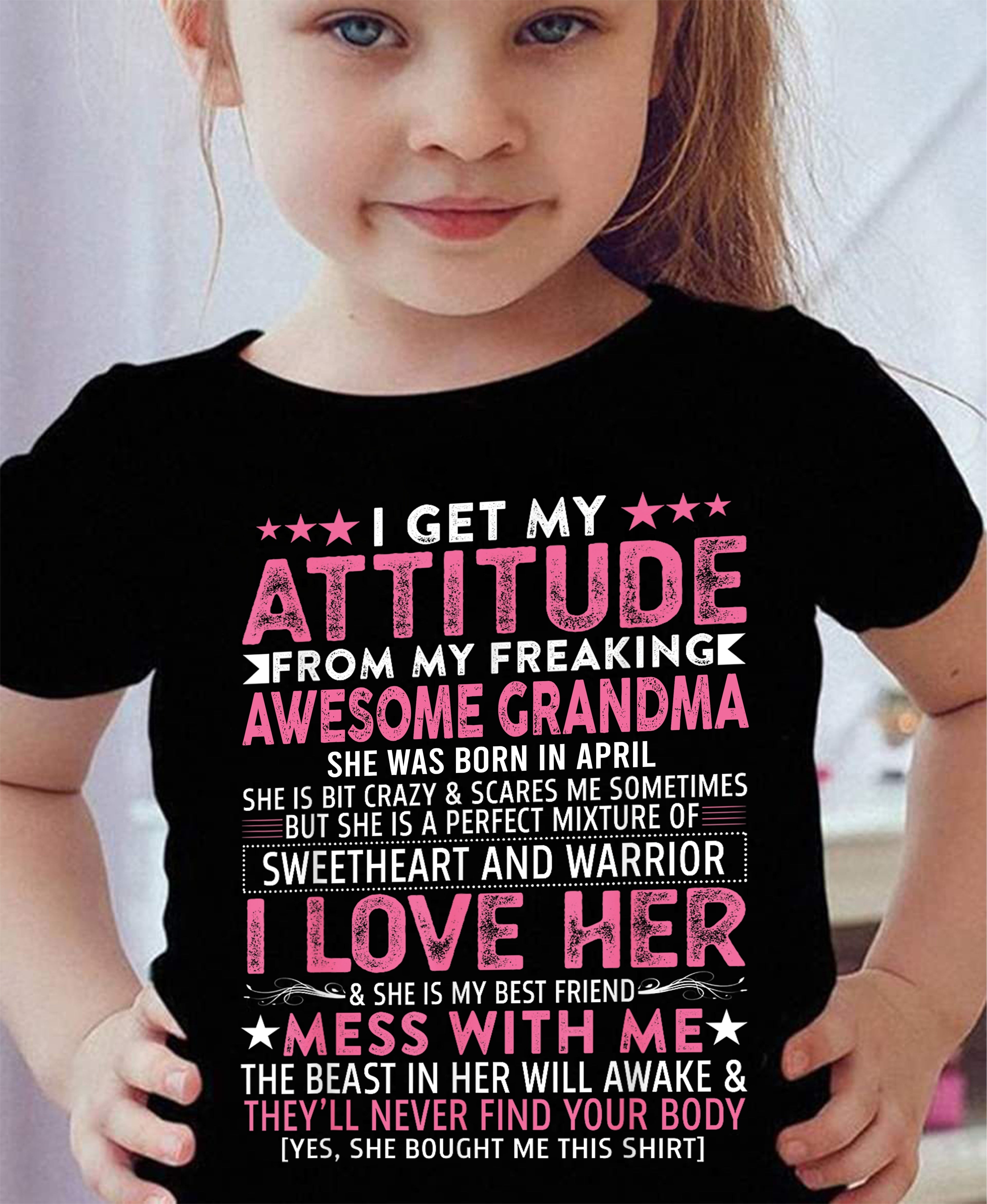 I GET MY ATTITUDE FROM MY GRANDMA APRIL EDITION – FROM GRANDMA TO GRANDDAUGHTER NTTD04 (SKU07-163-04)