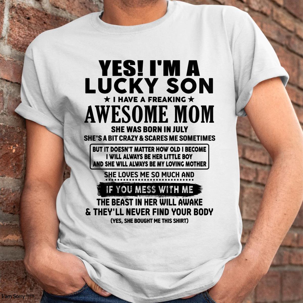 July - I am Lucky Son - Gift For Son From Mom - NGHL07 - (SKU-T1206LMS-07)