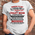 I Am Spoiled Son Of A Crazy Mom - Gift for Son From Mom - NGHL11 (SKUT-MS0608-11)