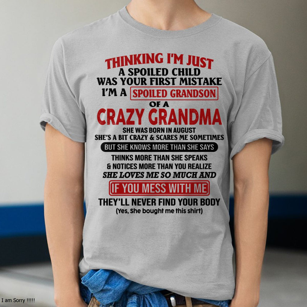 AUGUST - I'M A SPOILED GRANDSON OF A CRAZY GRANDMA - From Grandma - NGHL08 (SKU-GMS1-NTT08)