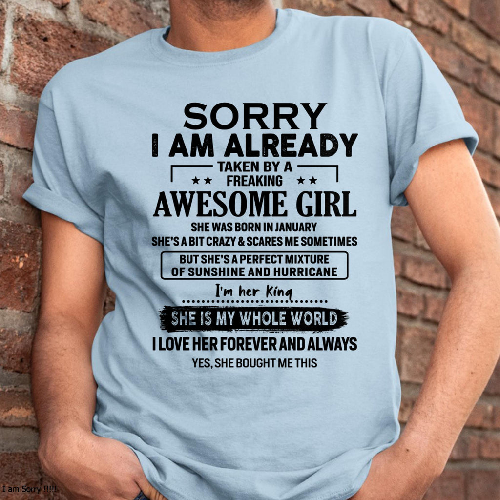 January - Sorry I Am Already Taken By A Freaking Awesome Girl - Gift For Husband From Wife - NGHL01 (SKU-TSRGIRL-01)