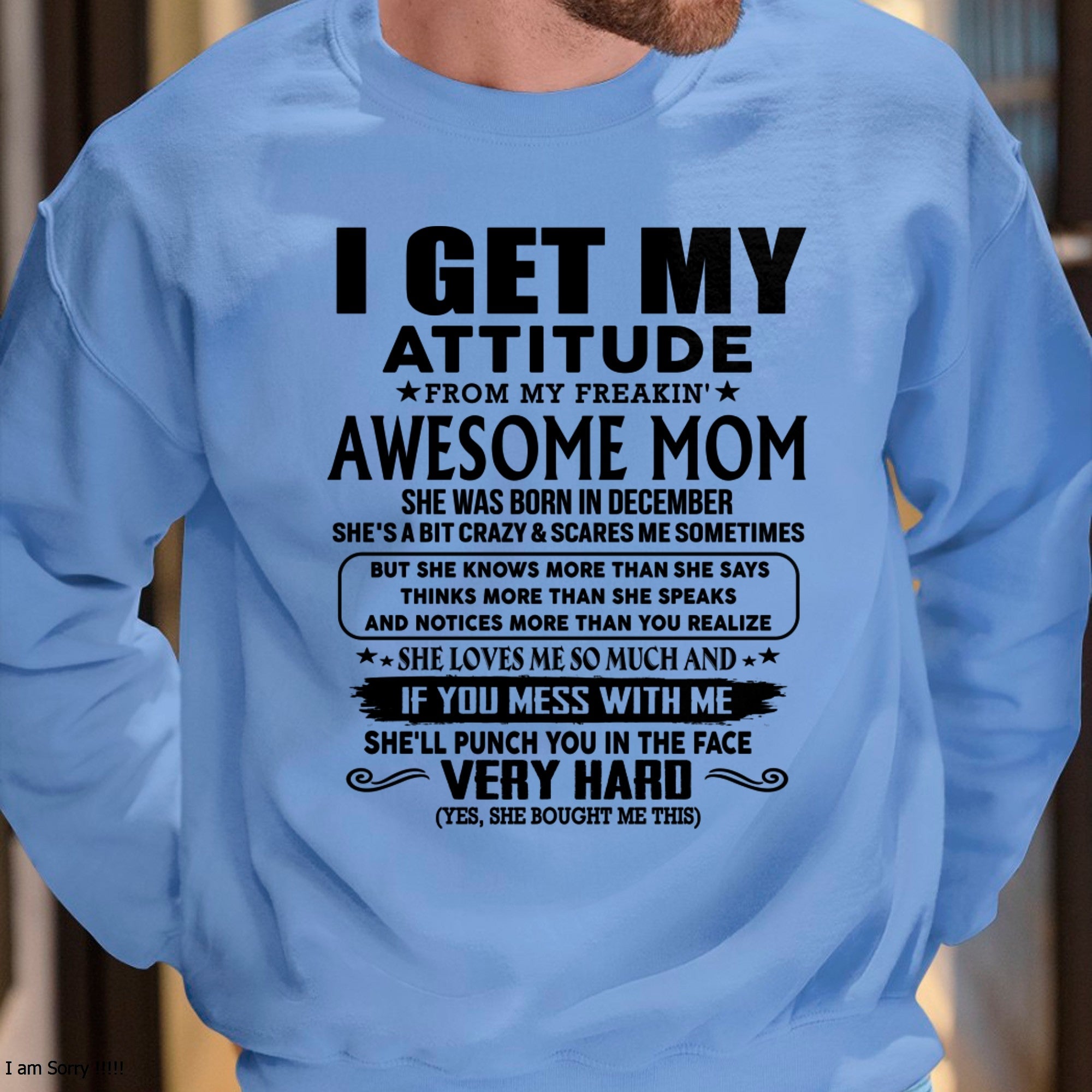 Thanks Mom - I GET MY ATTITUDE FROM MY FREAKIN' AWESOME MOM - Gift for Son and Daughter From Mom - NGHL12 (SKU-TMD-CU-12)