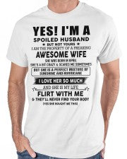 Yes, I'm a spoiled husband - SKU-SPOILES-HUS - SUN04