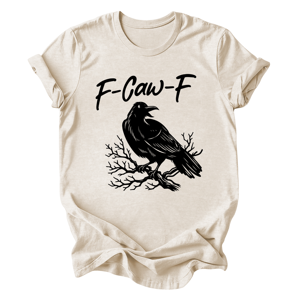 F Caw F Raven Crow Halloween Gothic Witch Spooky Dark Humor Occult Nightshade Graphic Tee