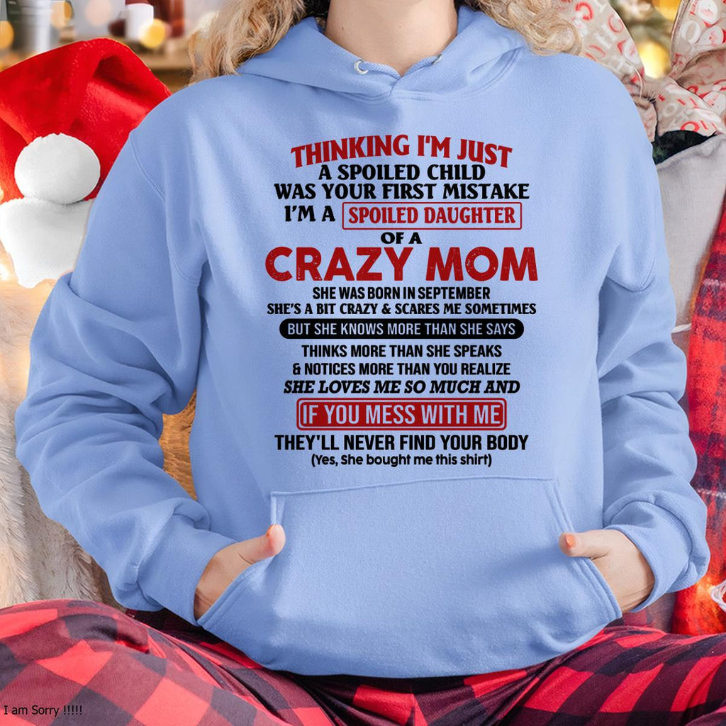 September - I Am Spoiled Daughter Of A Crazy Mom - Gift for Daughter From Mom - NGHL09 (SKU-TMD-SPOILED-09)