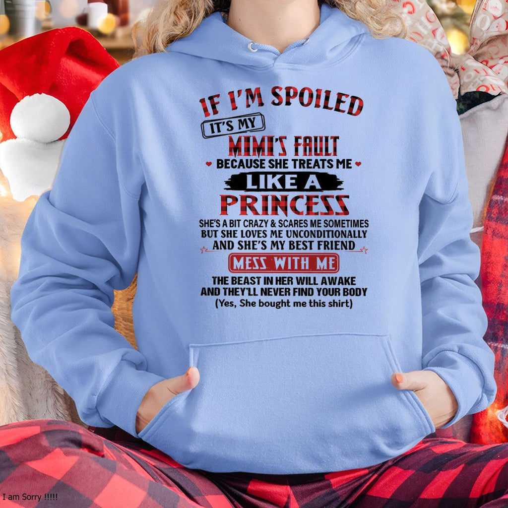IF I'M SPOILED IT'S MY MIMI'S FAULT ♥ BECAUSE SHE TREATS ME ♥ LIKE A PRINCESS - From Grandma for granddaughter - NGHL00