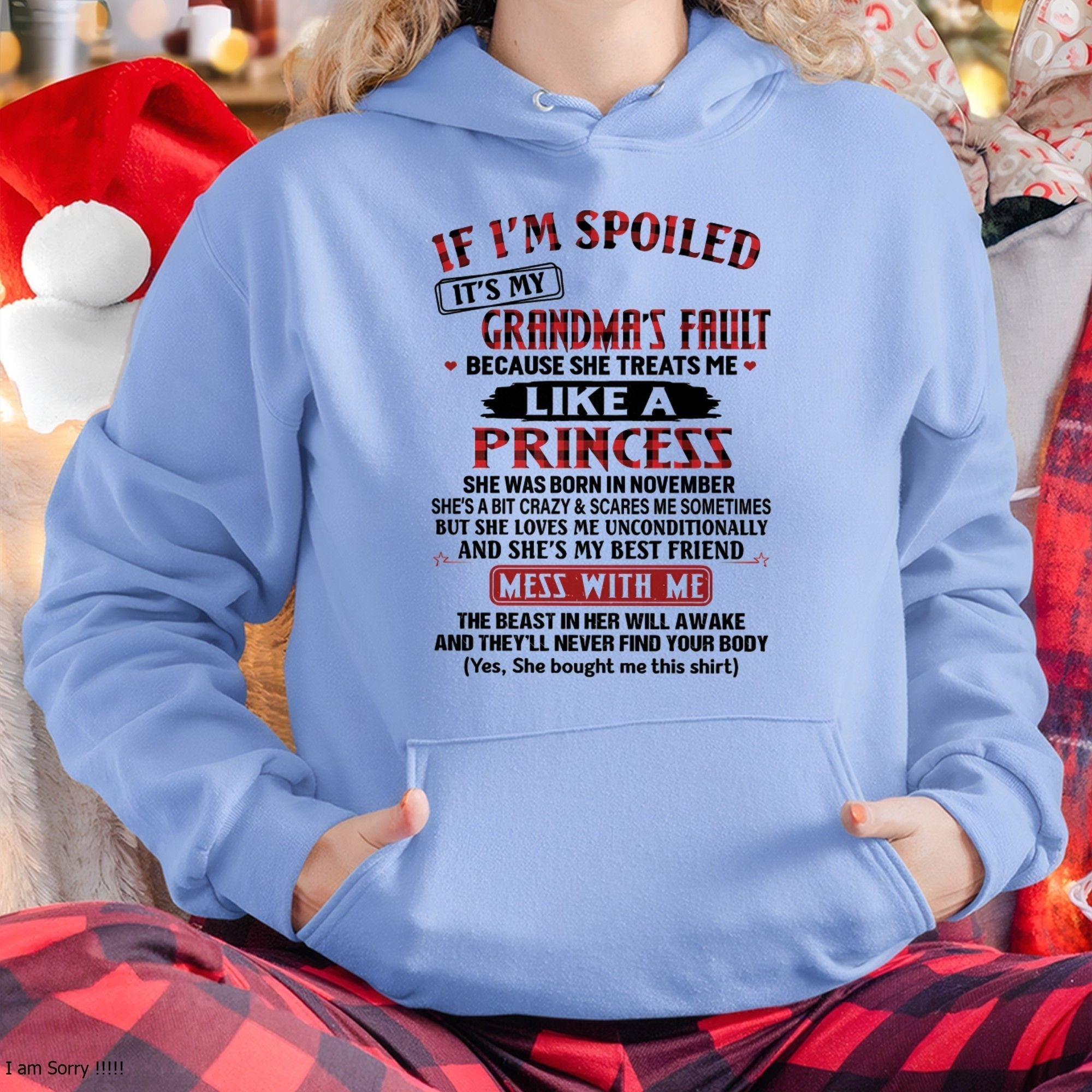 IF I'M SPOILED IT'S MY GRANDMA'S FAULT ♥ BECAUSE SHE TREATS ME ♥ LIKE A PRINCESS - From Grandma for granddaughter - NTTD11 (SKU07-92-11)