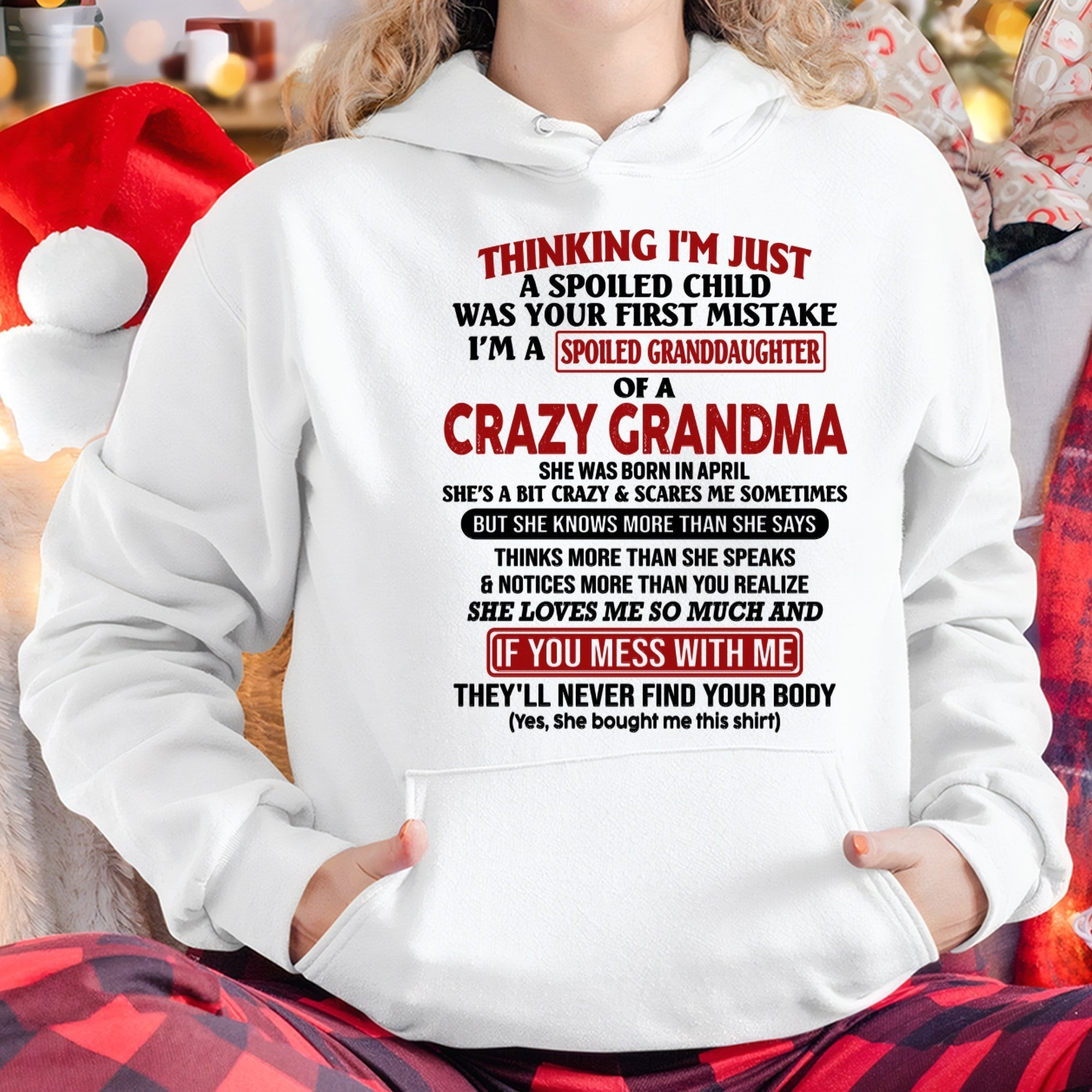 APRIL - I'M A SPOILED GRANDDAUGHTER OF A CRAZY GRANDMA - From Grandma - NTTD04 (SKU-GMD1-NTT04)