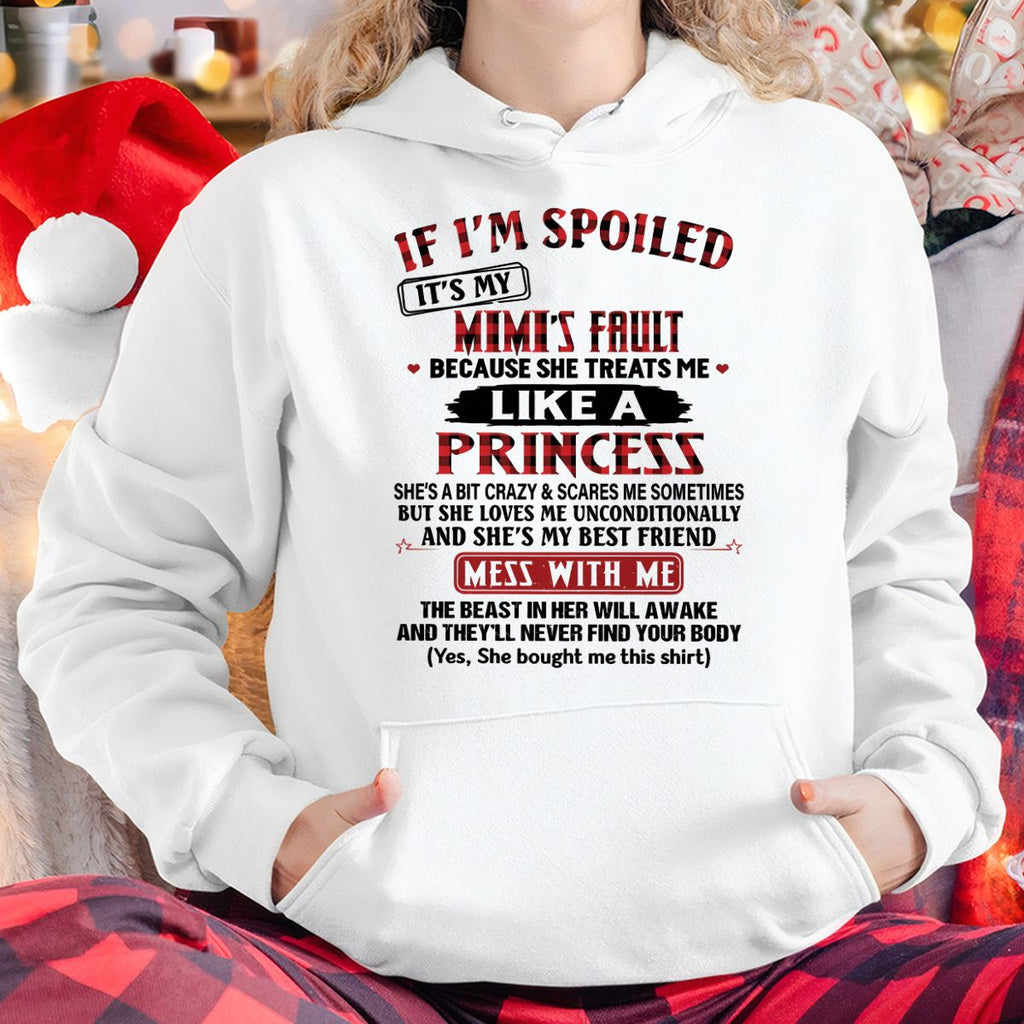 IF I'M SPOILED IT'S MY MIMI'S FAULT ♥ BECAUSE SHE TREATS ME ♥ LIKE A PRINCESS - From Grandma for granddaughter - NGHL00