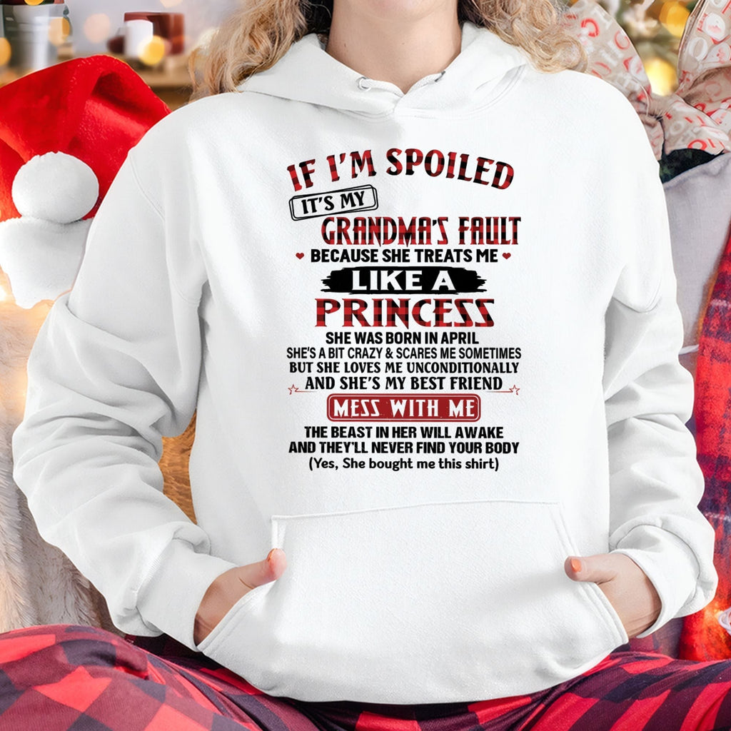 IF I'M SPOILED IT'S MY GRANDMA'S FAULT ♥ BECAUSE SHE TREATS ME ♥ LIKE A PRINCESS - From Grandma for granddaughter - NGHL04 (SKU07-92-04)