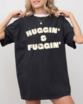 Huggin and Fuggin Vulgar Suggestive Humorous Bold Edgy Risque Provocative Comfort Colors Tee
