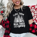 I Like Them Real Thick Christmas Pine Tree Baby Got Back Super Soft Comfy Graphic Tee
