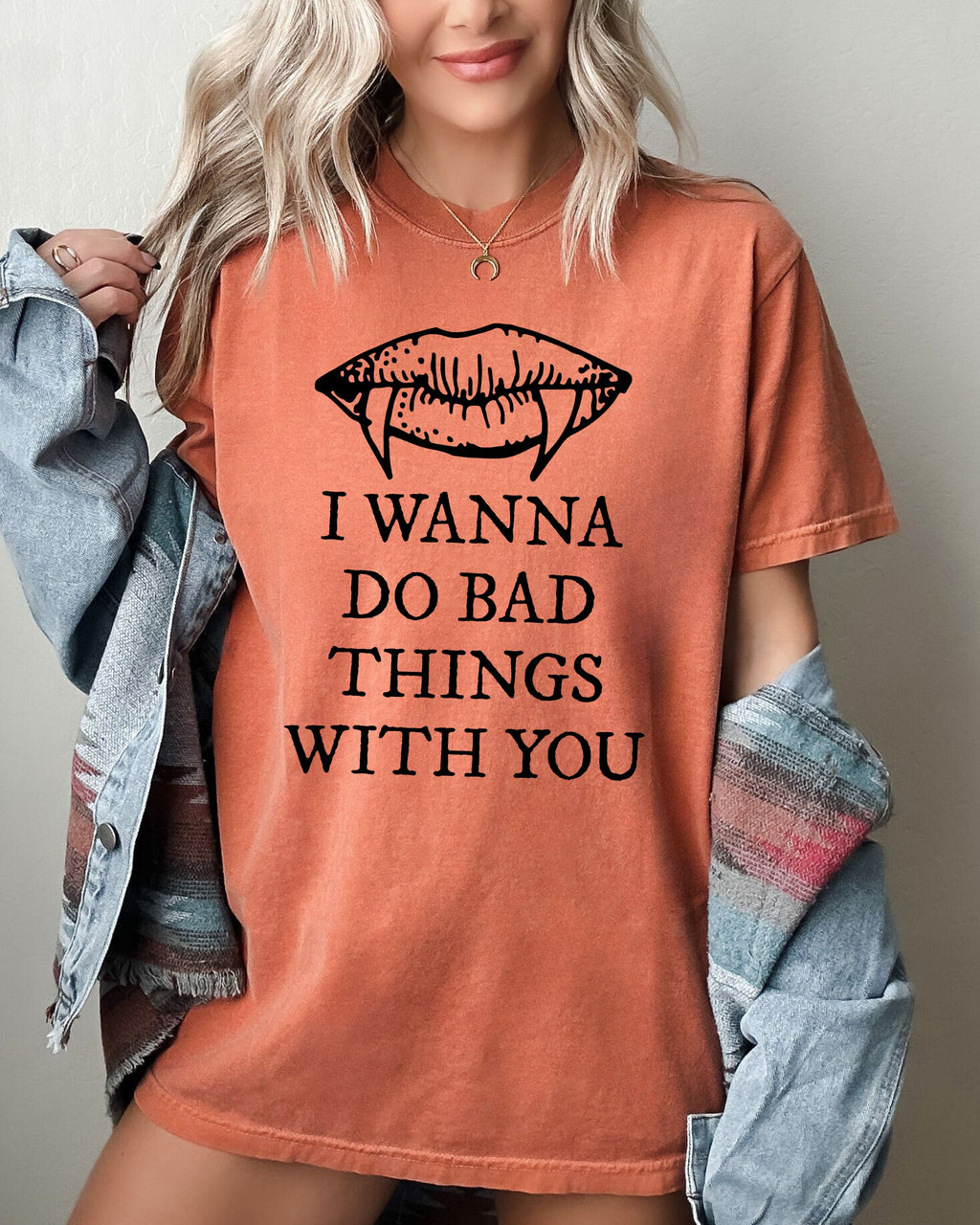 I Wanna Do Bad Things With You Vampire Gothic Halloween Spooky Scary Comfort Colors Tee