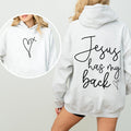 Jesus Has My Back Bible Verse Faith Prayer Encouragement For Christians Strength And Hope Daily Living Hoodie