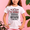 I TRY TO BE GOOD BUT I TAKE AFTER MY GRANDMA - From grandma for granddaughter - NGHL11 (SKU07-102-11)