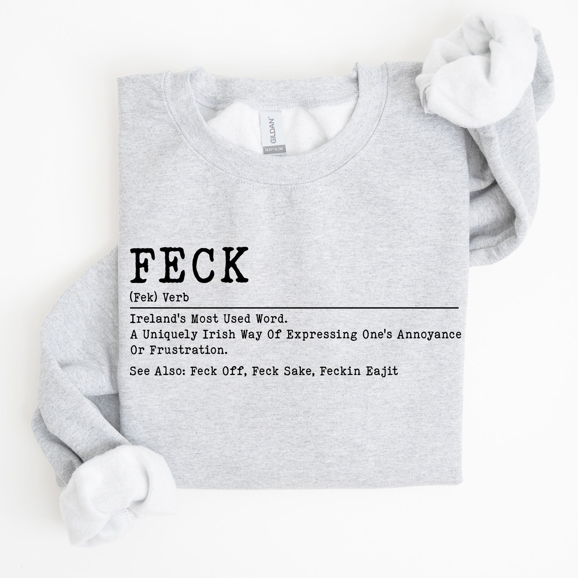 Feck Definition Irish Luck St Patrick's Day Clover Shamrock Lucky Charm Celebration Sweatshirt