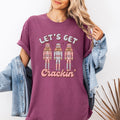 Let's Get Crackin Nutcrackers Christmas Ballet Santa Winter Xmas Comfort Colors Tee