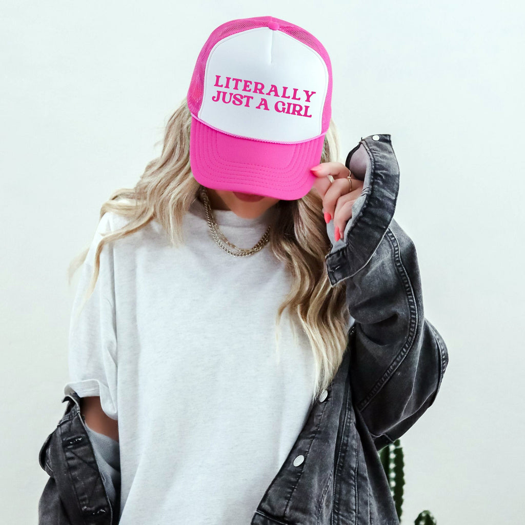 Literally Just a Girl Sassy Attitude Graphic Quote That Never Fails to Turn Heads and Start Conversations Trucker Hat