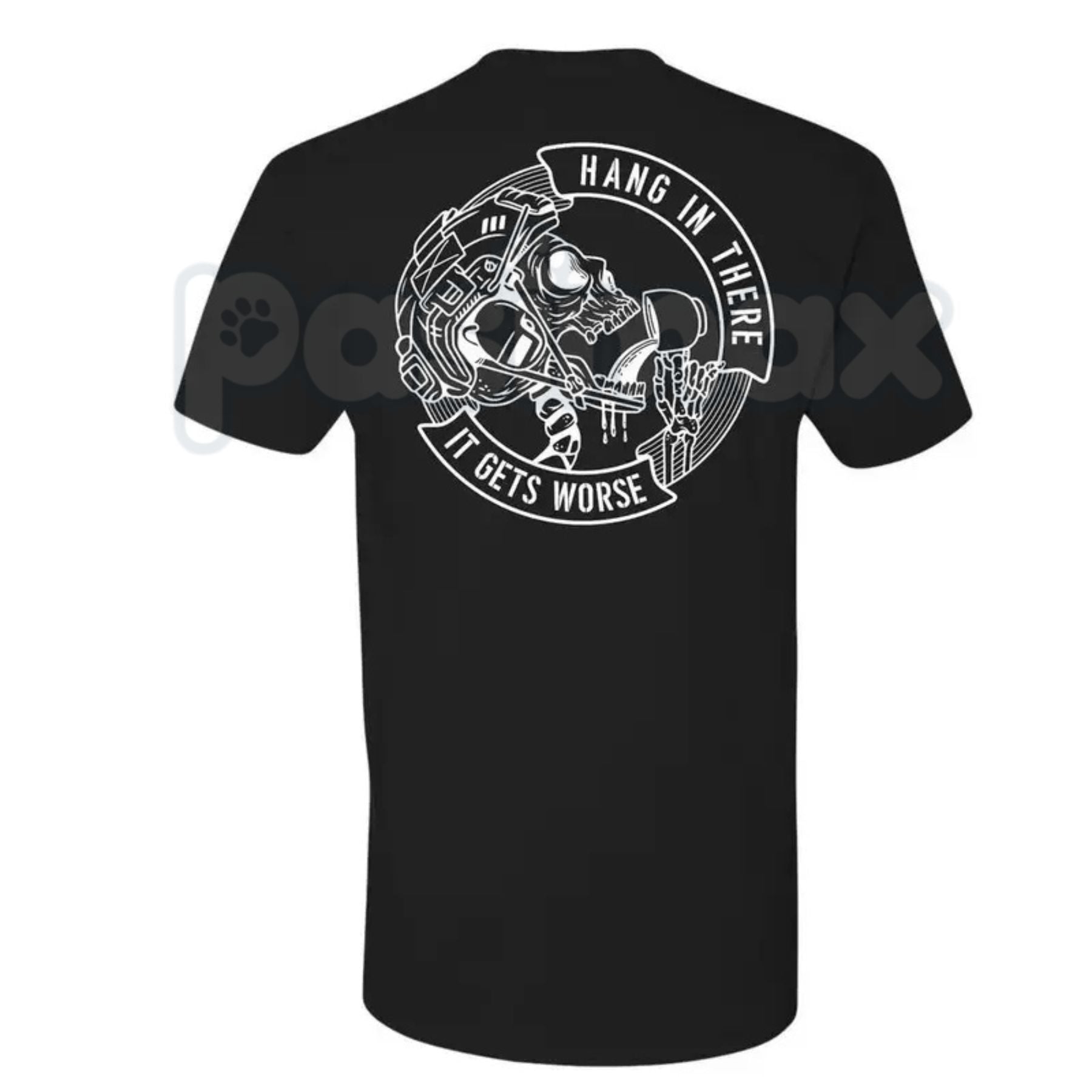 Men's "Hang In There It Gets Worse" Skull T-Shirt – Funny Dark Humor Sarcastic Graphic Tee