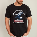 Mind Your Business My Wife Is Expensive Raccoon Dad Humor Graphic Comfort Colors Tee