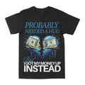 Needed A Hug Graphic Tee