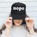 Nope Sassy Funny Attitude No Filter Always Authentic Bold Expression For Real Crew Trucker Hat