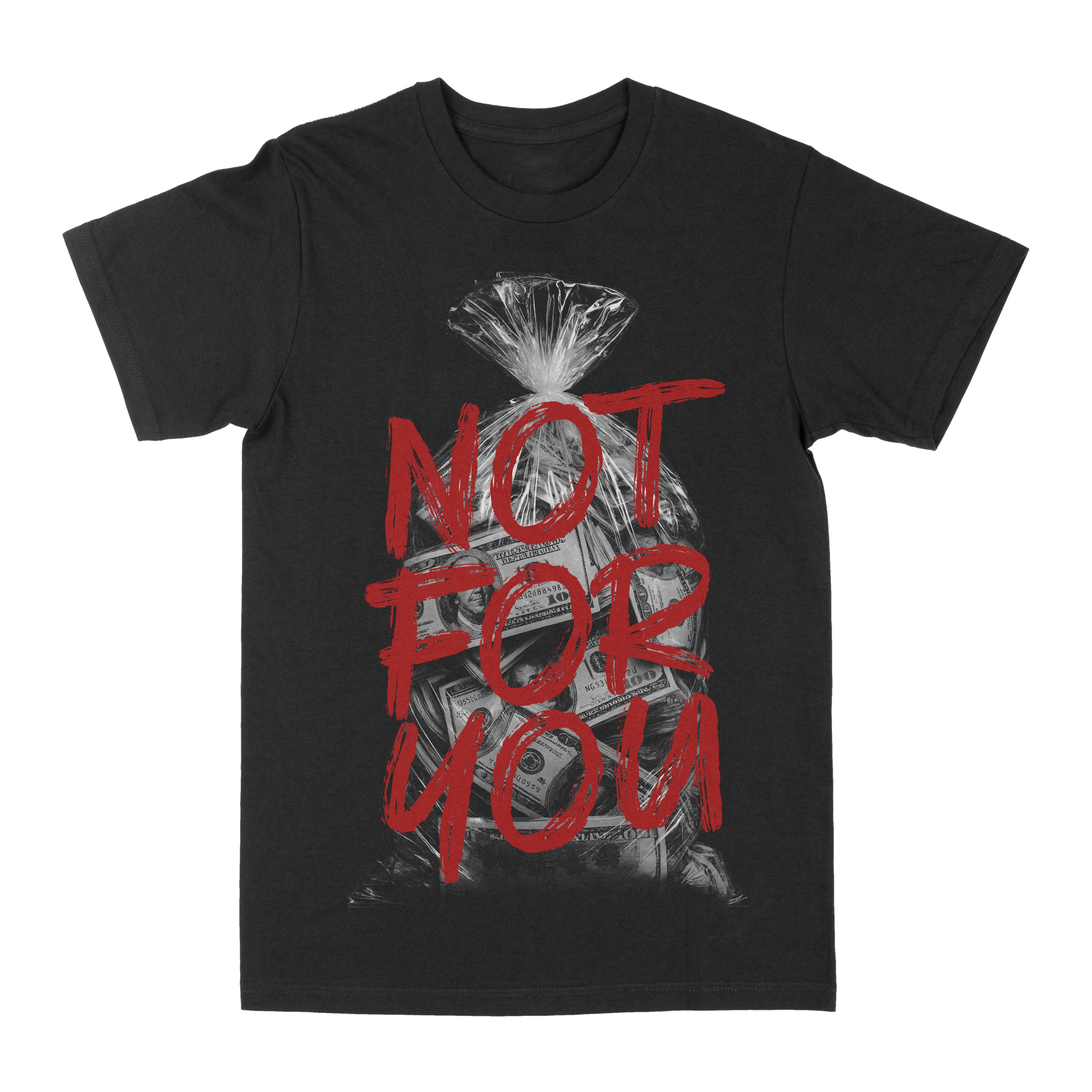 Not For You Graphic Tee