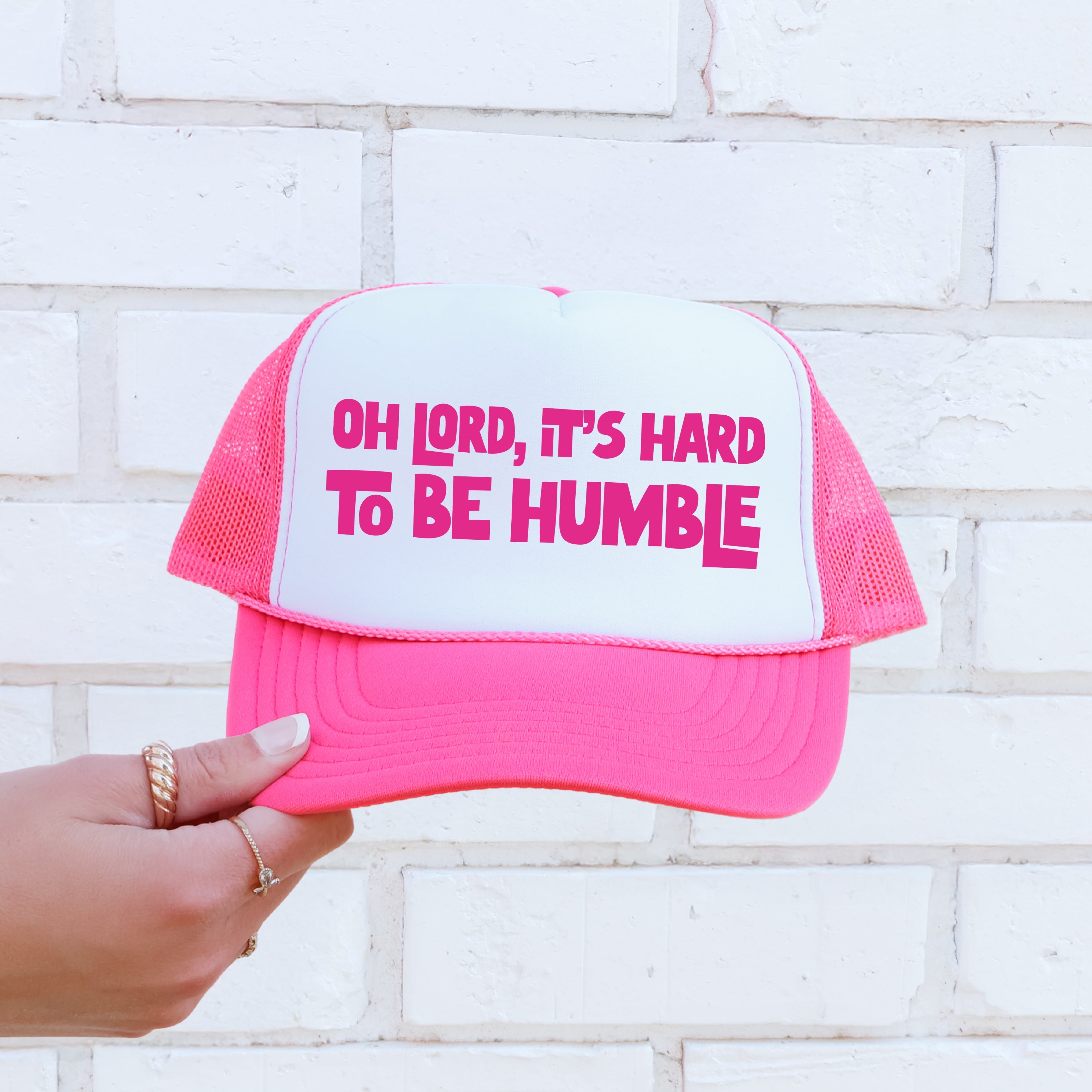 Oh Lord It's Hard to Be Humble, Sassy, Funny Trucker Hat With Bold Print And Attitude