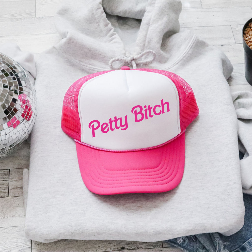 Petty Bitch Boldly Snarky Sassy Attitude Everyday Vibe Iconic Statement Trucker Hat