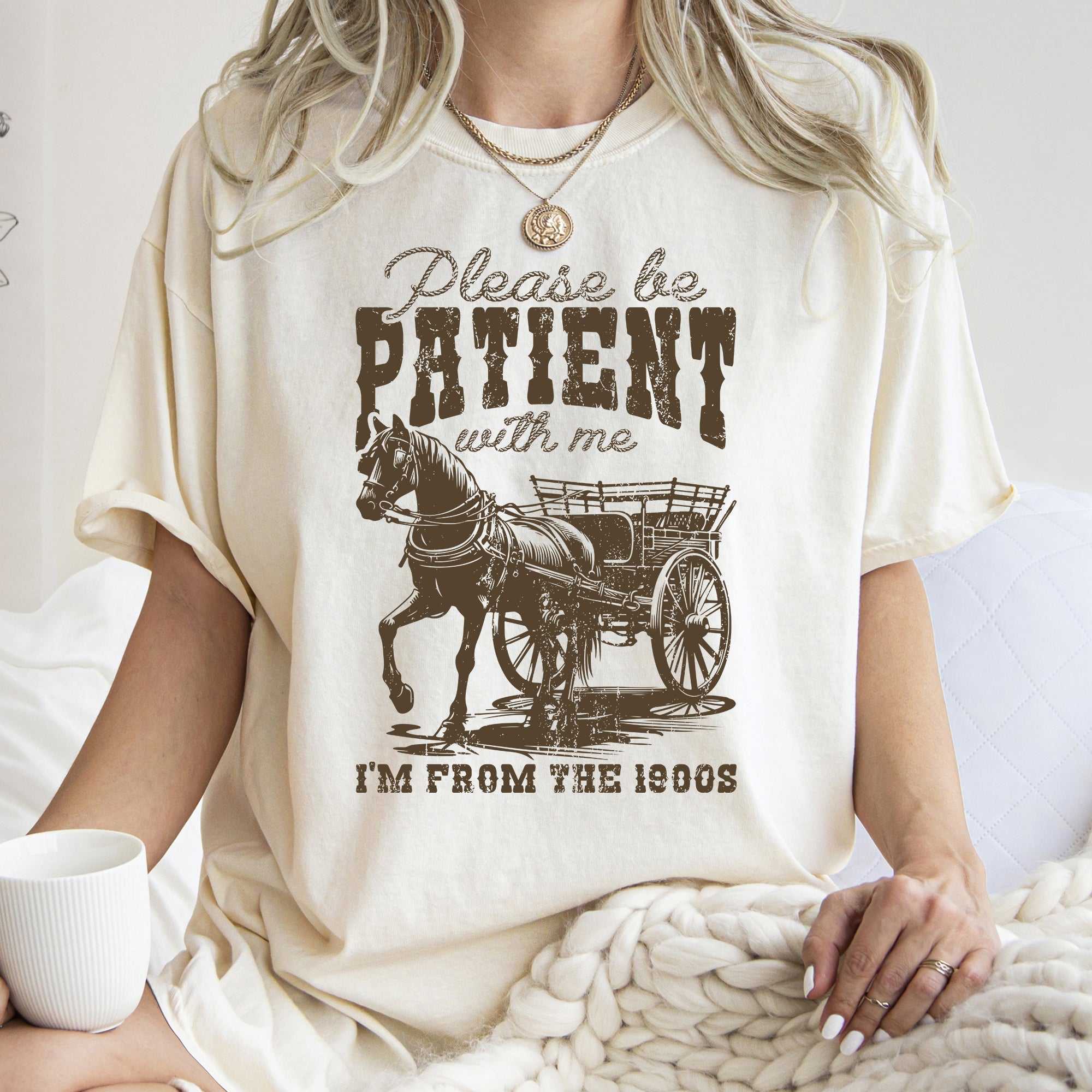 Please Be Patient 1900s Horse Western Country Funny Vintage Retro Comfort Colors Tee