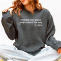 Probably Just Going To Jingle Some Of The Way Tired Christmas Santa Sweatshirt