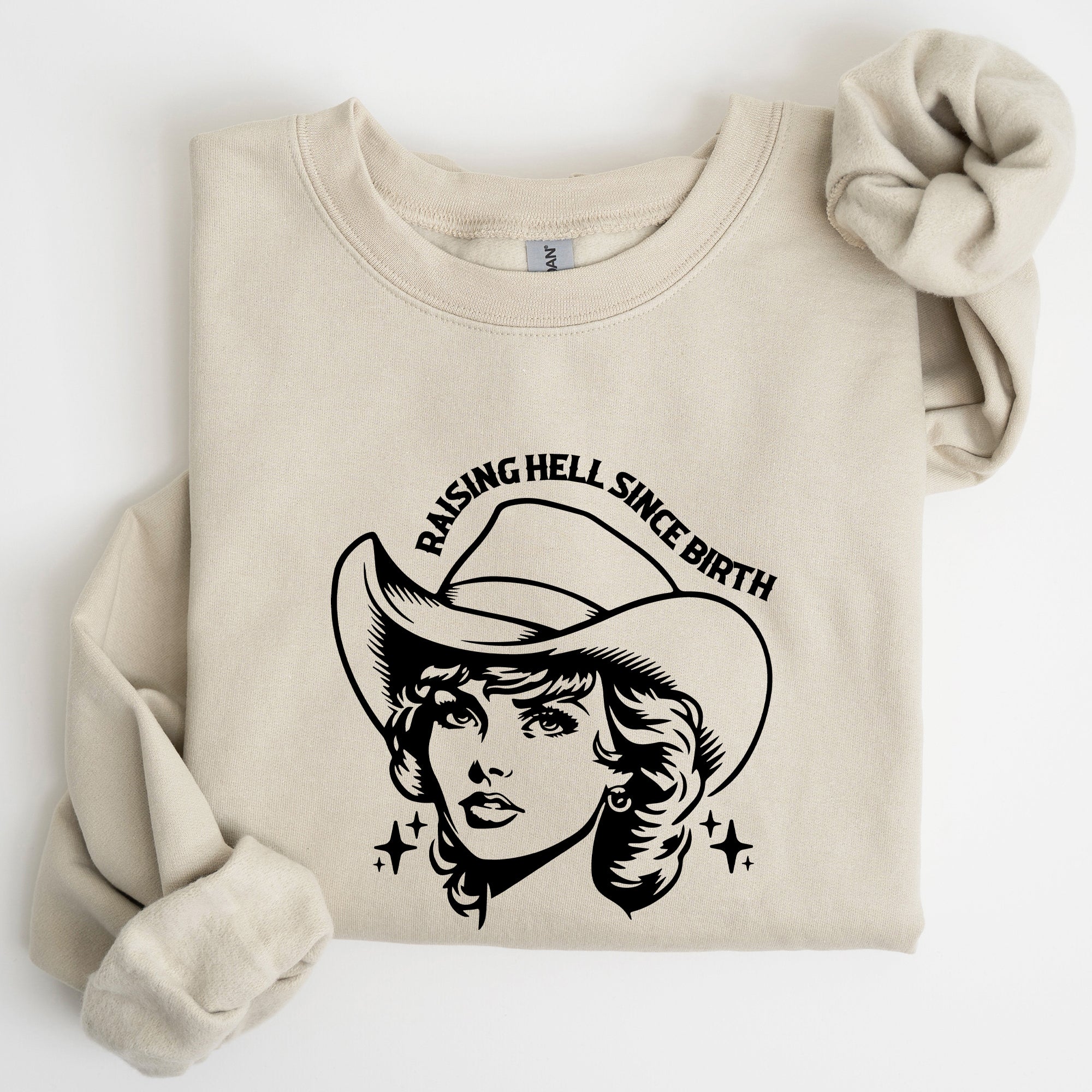Raising Hell Since Birth Cowgirl Sassy Western Rebel Statement Sweatshirt For Bold Souls