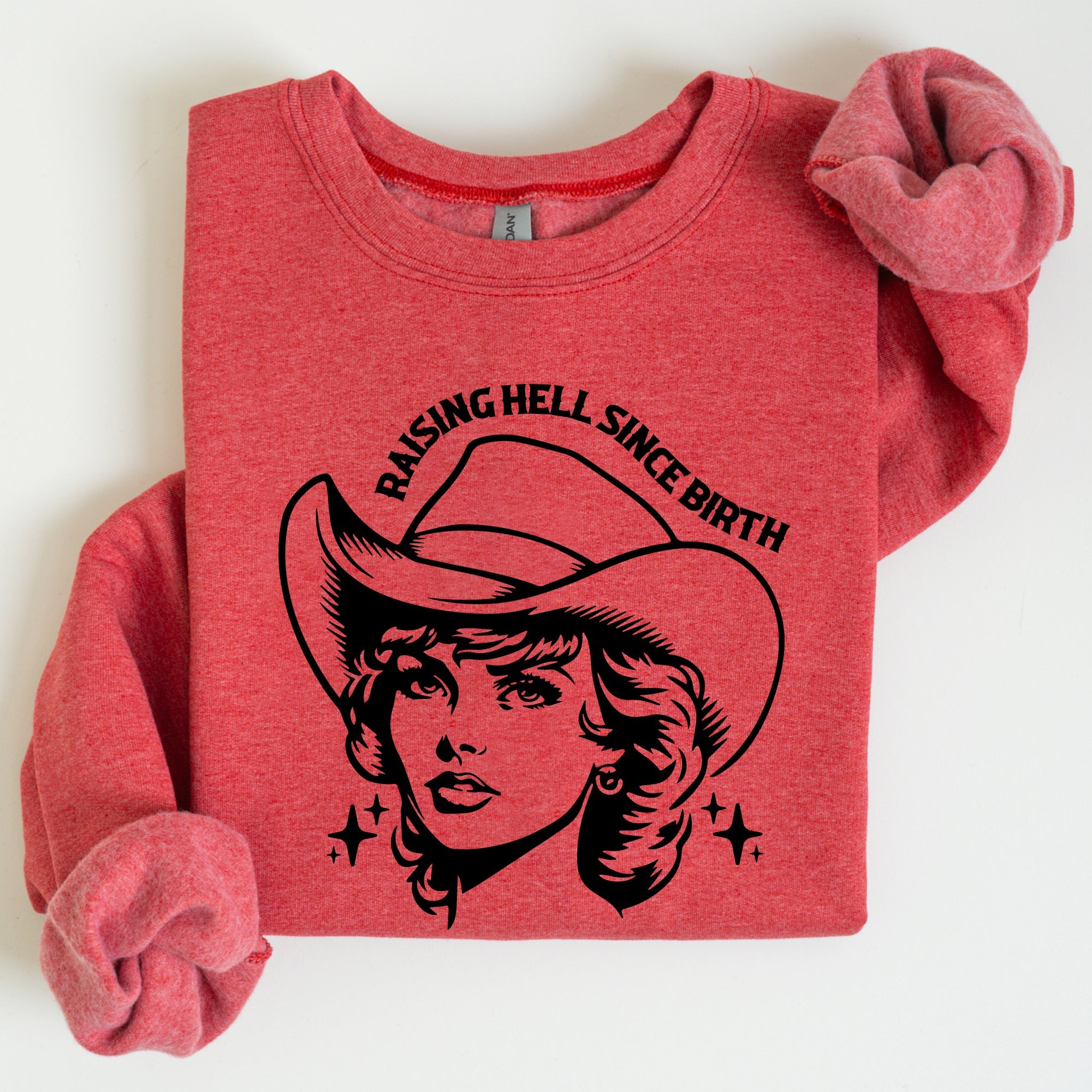 Raising Hell Since Birth Cowgirl Sassy Western Rebel Statement Sweatshirt For Bold Souls
