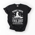 Some Days You Have To Put On The Hat Witch Halloween Sassy Graphic Comfort Colors Tee