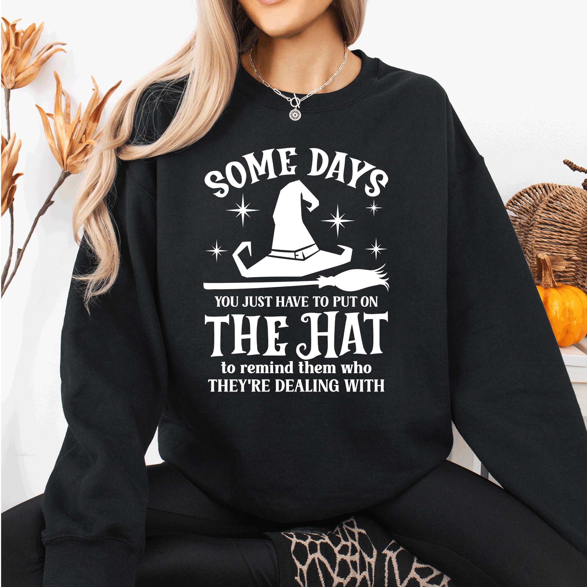 Some Days You Have To Put On The Hat Halloween Witch Cozy Spooky Ultra Sweatshirt