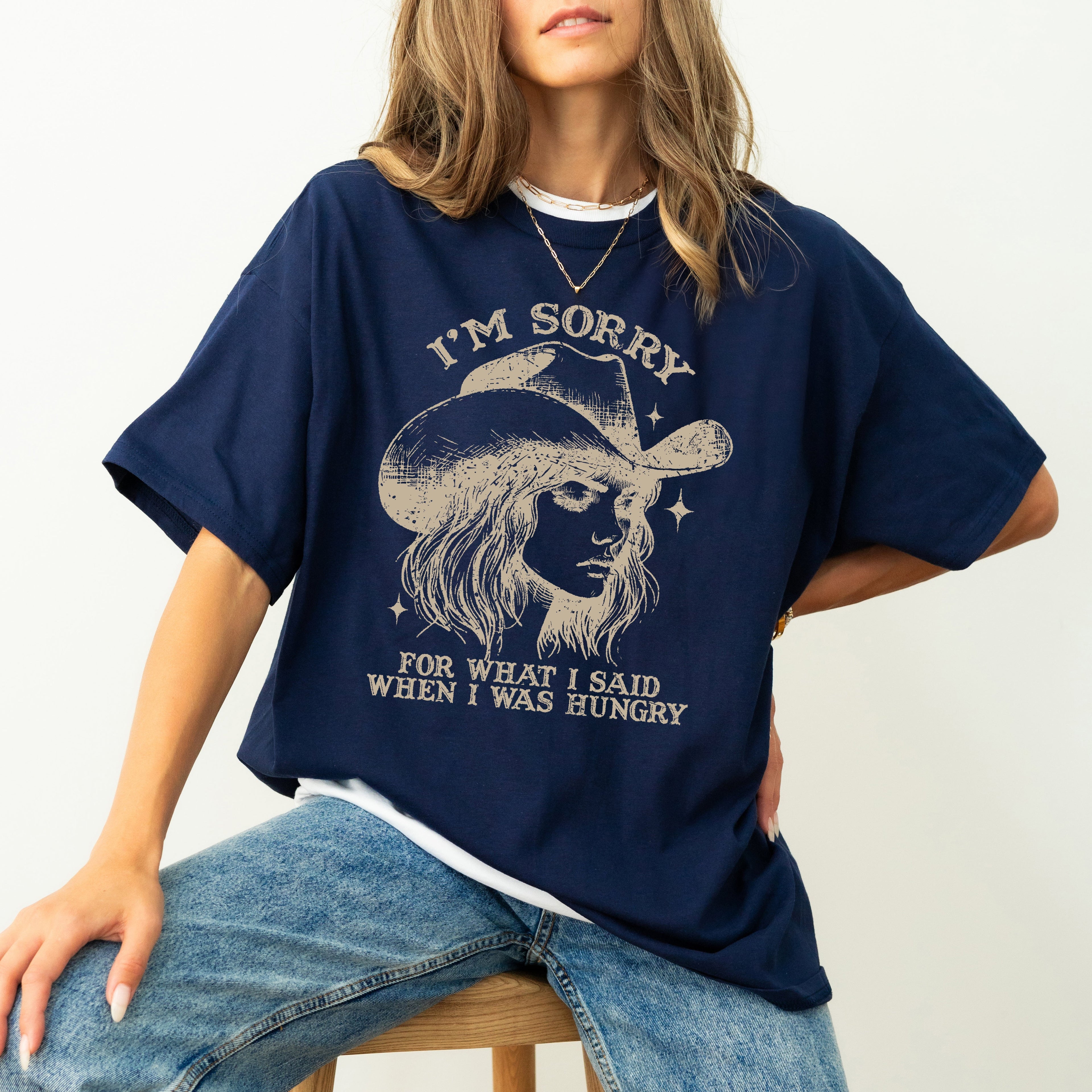 Sorry For What I Said When I Was Hungry Cowgirl Meme Sassy Western Humor Statement Comfort Colors Tee