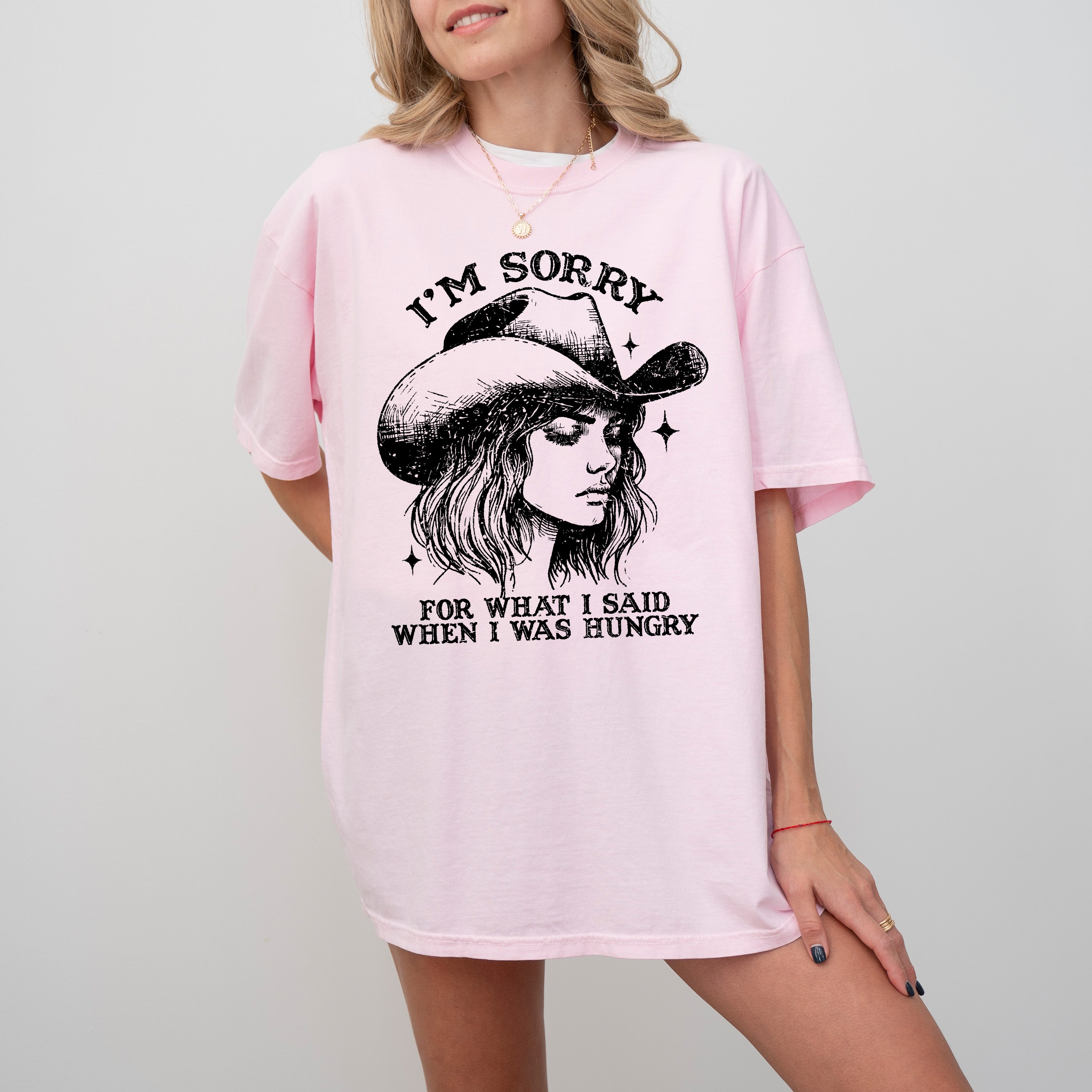 Sorry For What I Said When I Was Hungry Cowgirl Meme Sassy Western Humor Statement Comfort Colors Tee