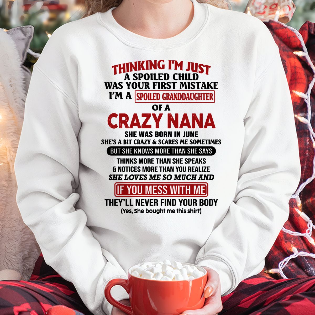 SPOILED GRANDDAUGHTER OF A CRAZY NANA T-SHIRT June Edition – From grandma to granddaughter - NTT06 (SKU07-129-06)