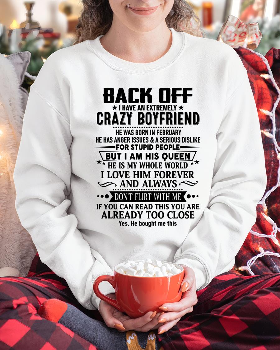 February - Back Off I Have An Extremely Crazy Boyfriend - Gift for Wife From Husband NGHL02 (SKUT-BACKOFF-02)