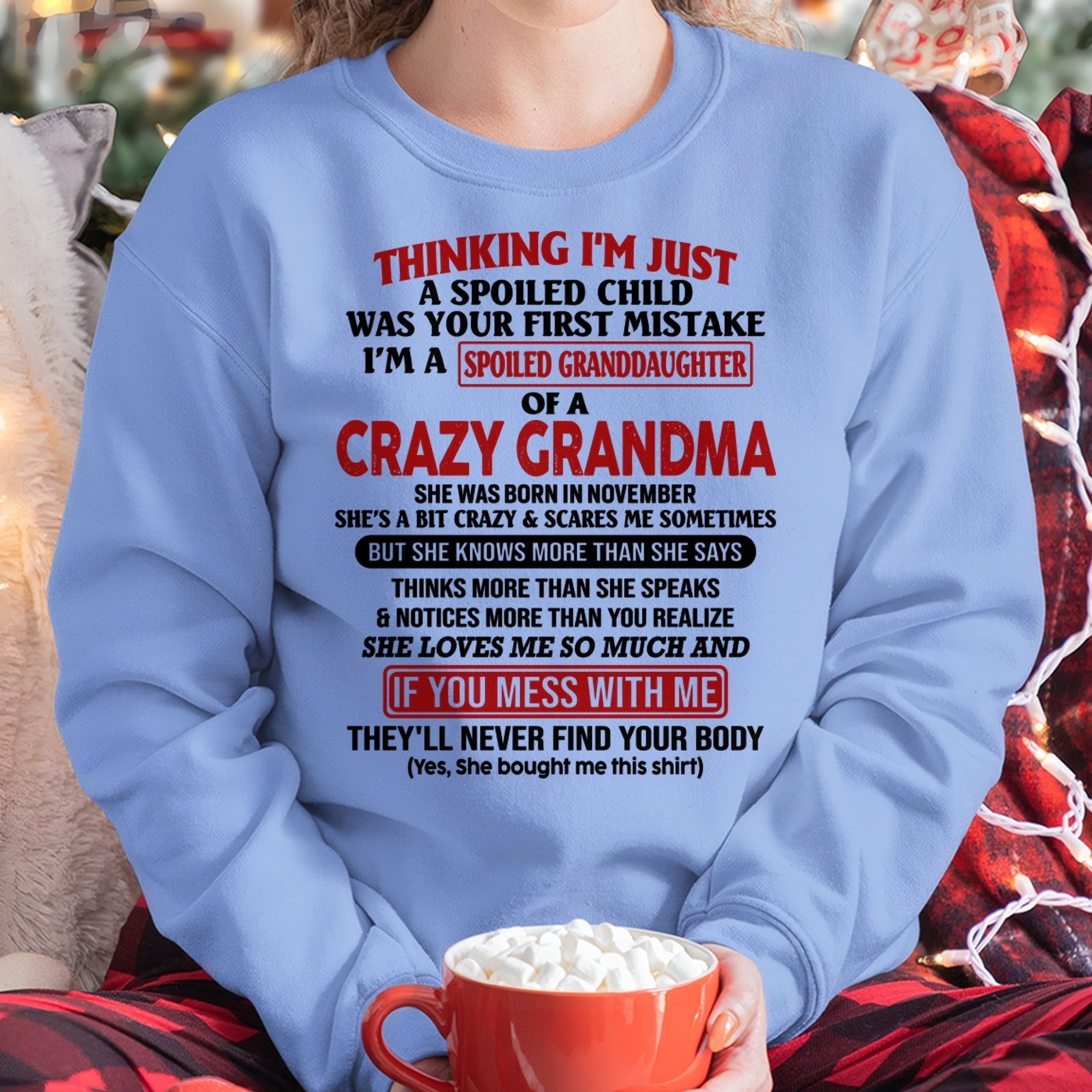 NOVEMBER - I'M A SPOILED GRANDDAUGHTER OF A CRAZY GRANDMA - From Grandma - NGHL11 (SKU-GMD1-NTT11)