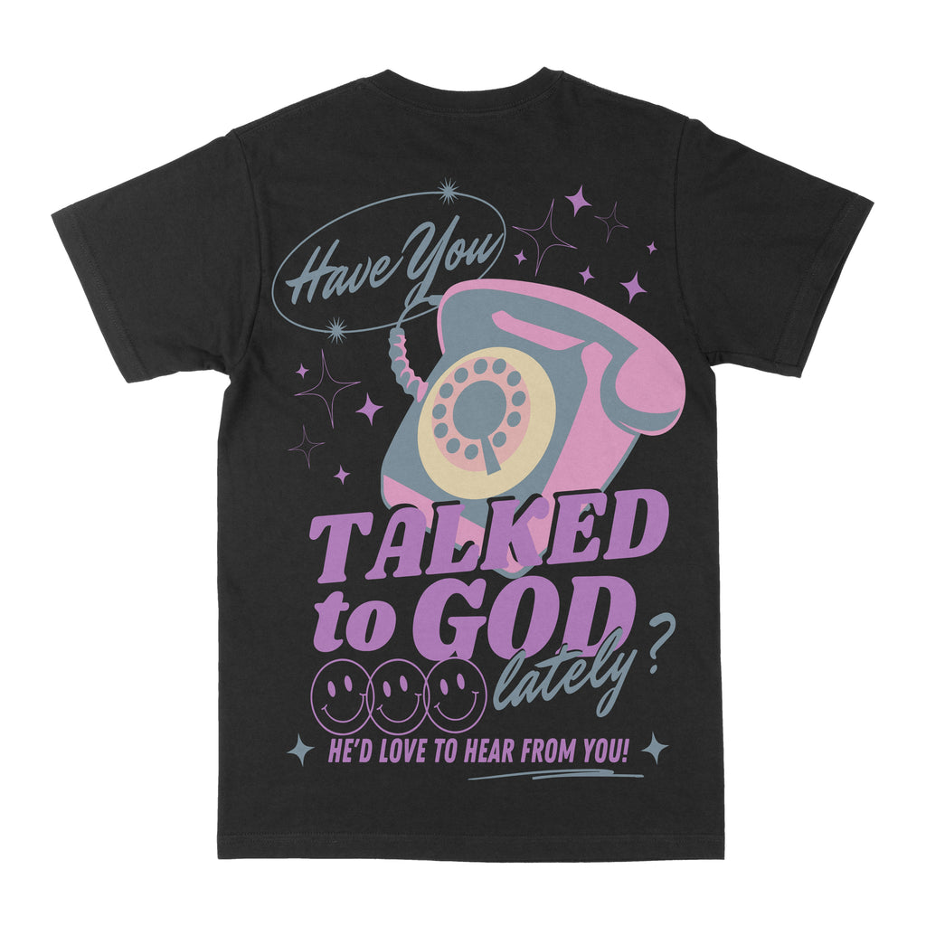 Talked To God Graphic Tee