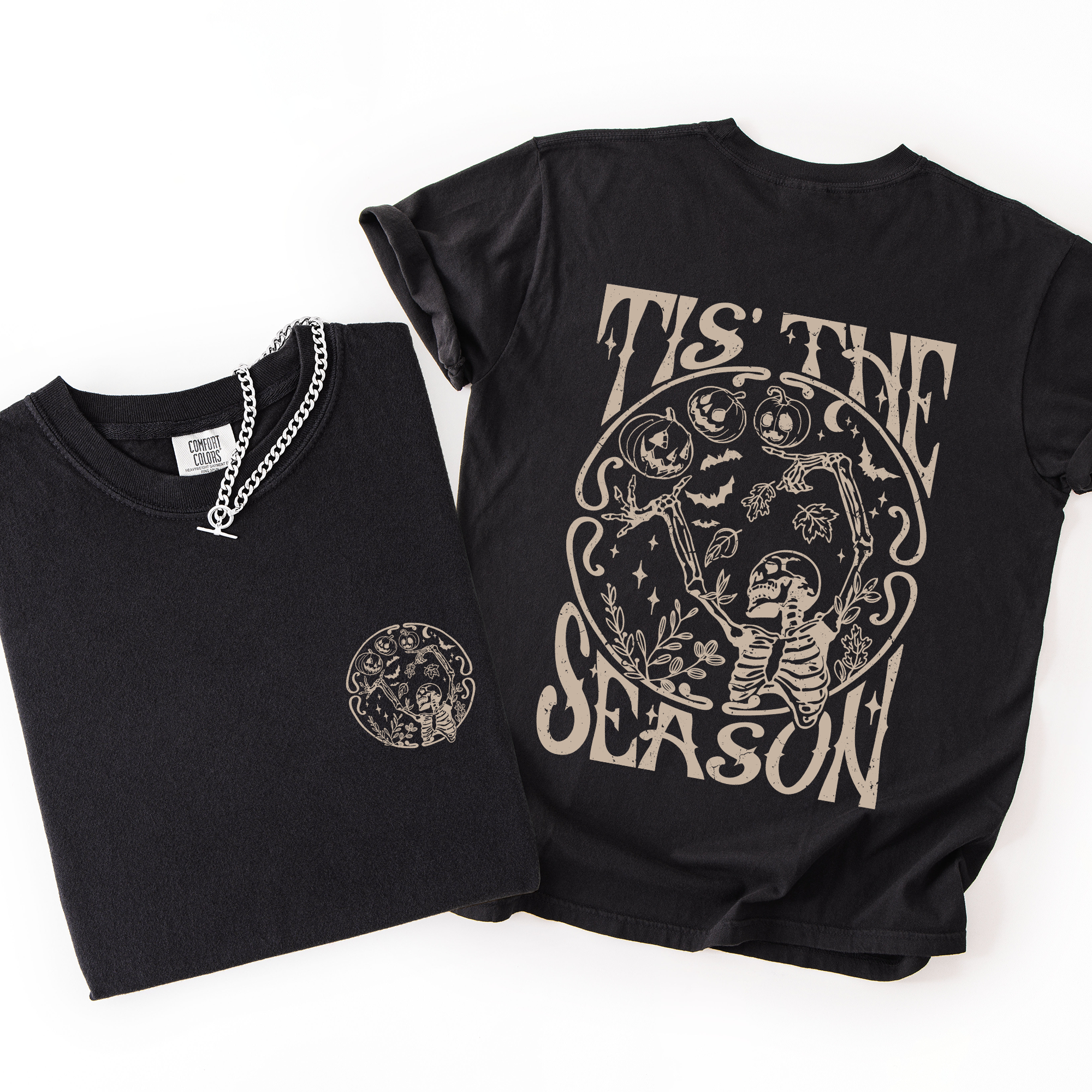 Tis The Season Front And Back Spooky Skeleton Funny Halloween Graphic Illustration Comfort Colors Tee