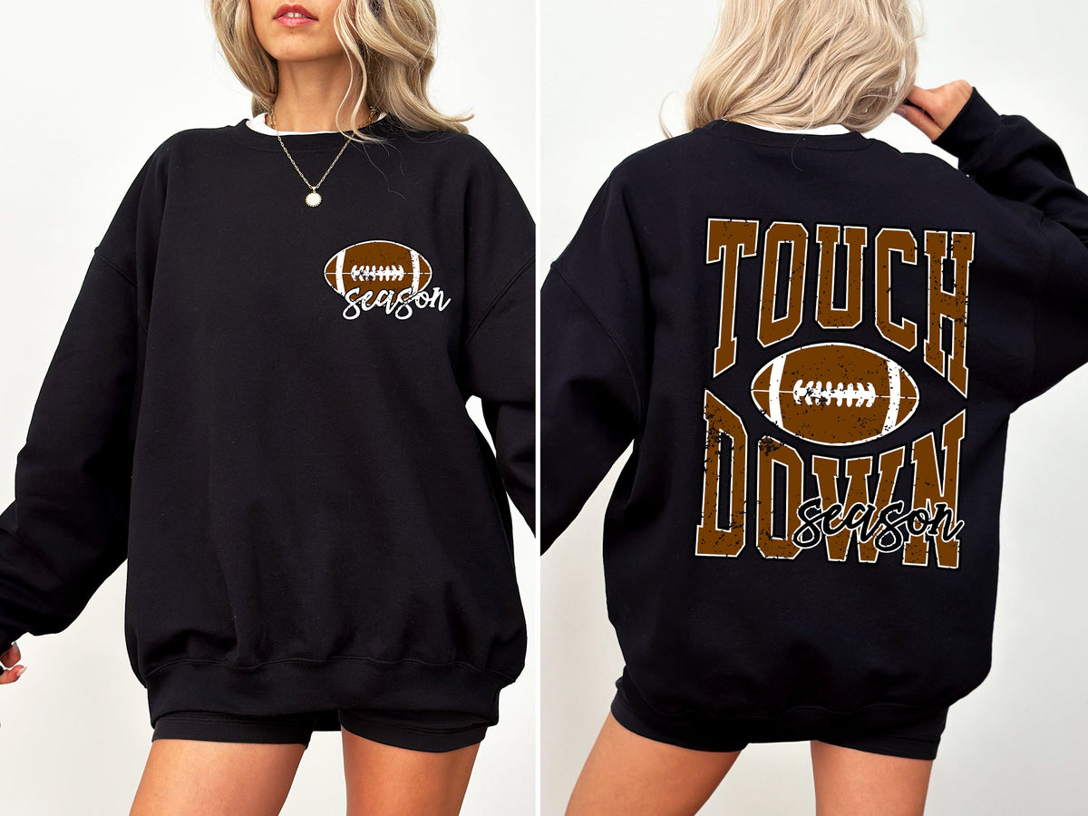 Touchdown Season Front And Back Football Game Day Tailgate Party For Sports Fans Sweatshirt