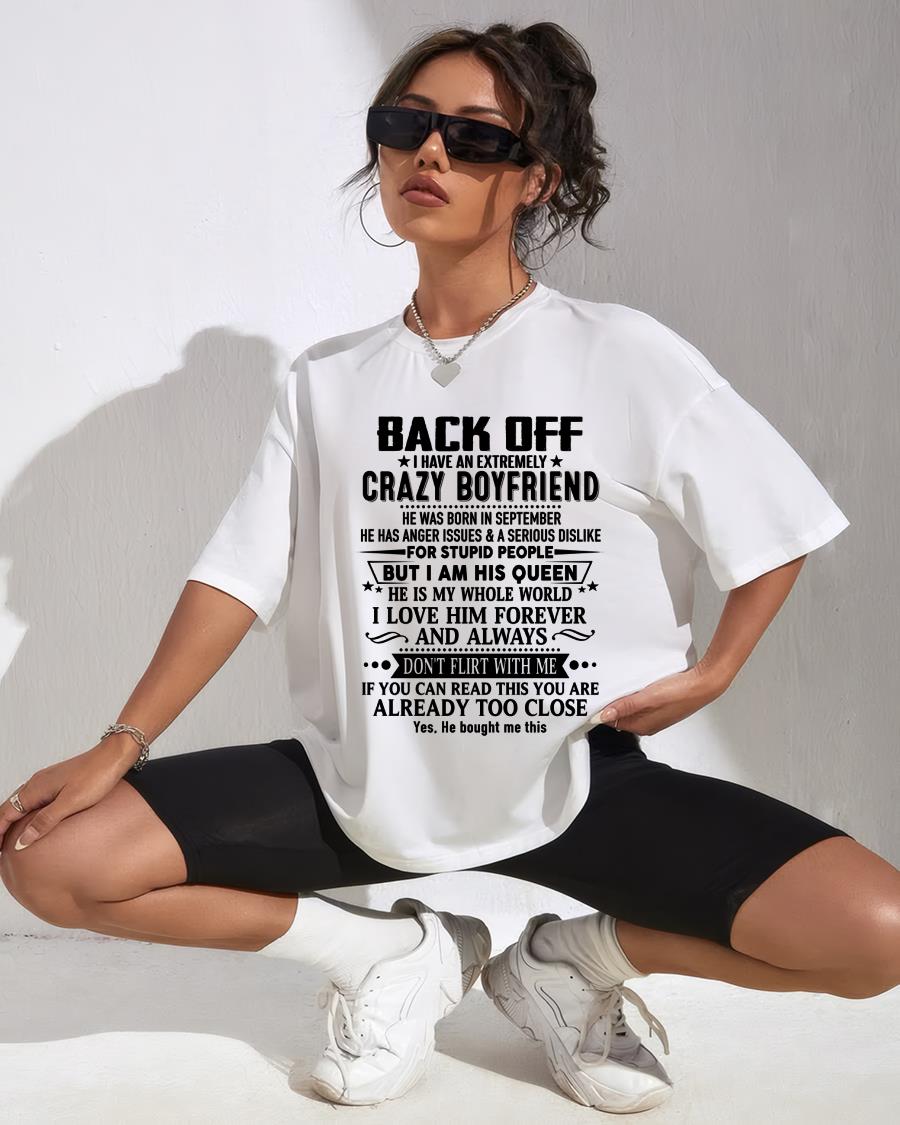 September - Back Off I Have An Extremely Crazy Boyfriend - - Gift For Wife From Husband - NGHL09 (SKUT-BACKOFF-09)