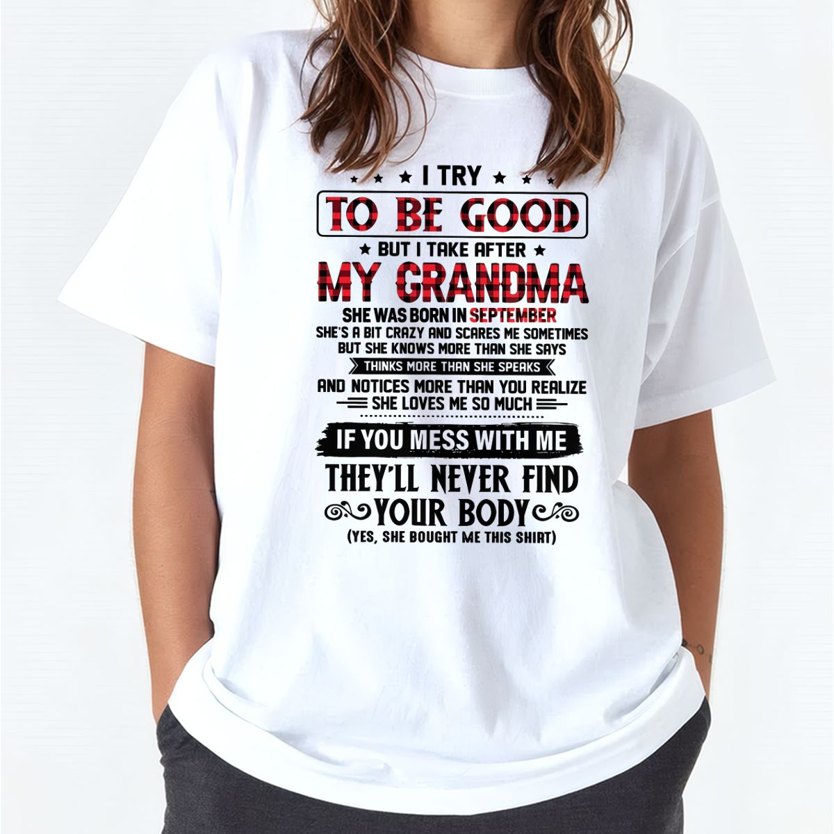 I TRY TO BE GOOD BUT I TAKE AFTER MY GRANDMA - From grandma for granddaughter - NGHL09 (SKU07-102-09)
