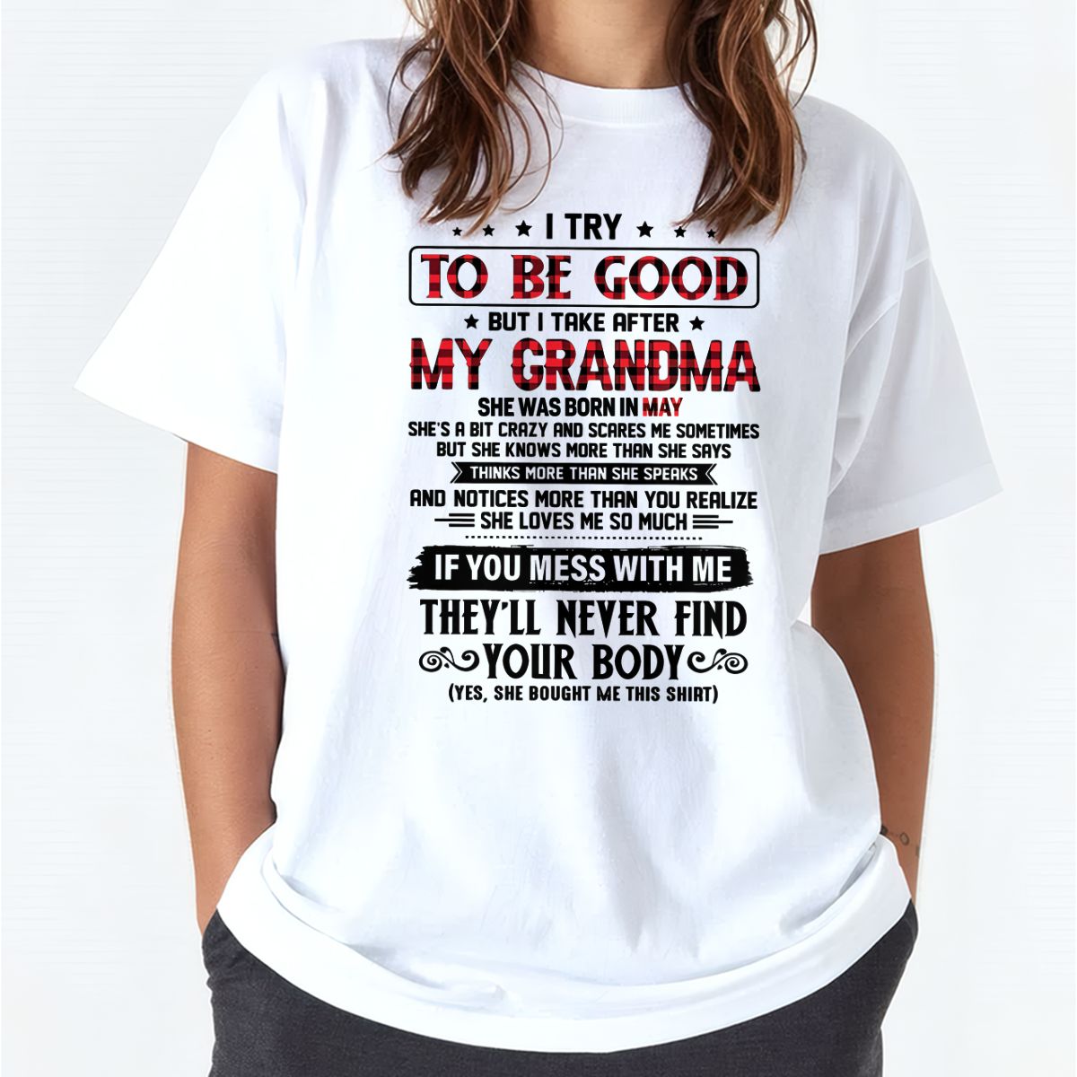 I TRY TO BE GOOD BUT I TAKE AFTER MY GRANDMA - From grandma for granddaughter - NGHL05 (SKU07-102-05)