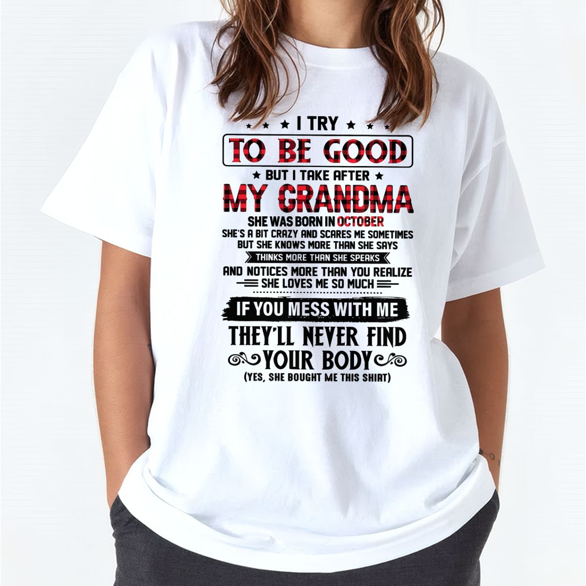 I TRY TO BE GOOD BUT I TAKE AFTER MY GRANDMA - From grandma for granddaughter - NGHL10 (SKU07-102-10)
