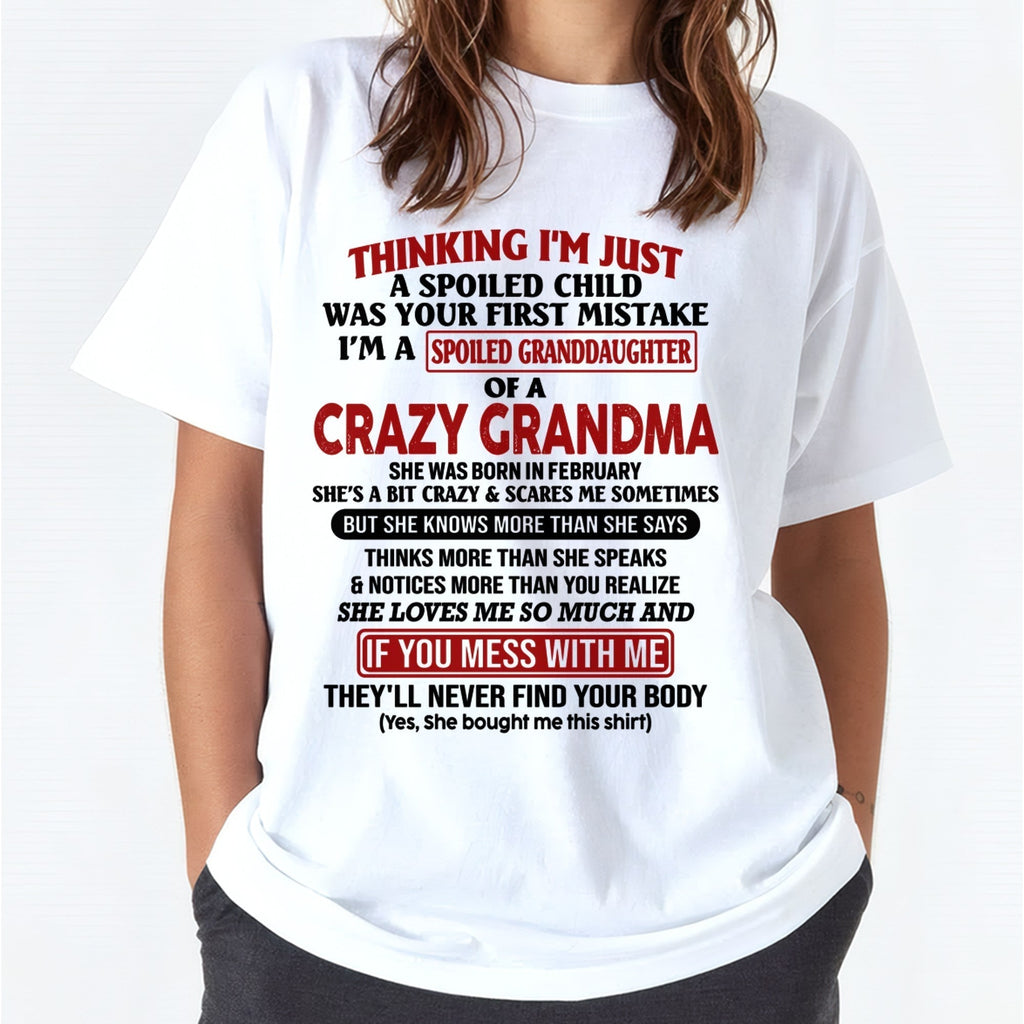 FEBRUARY - I'M A SPOILED GRANDDAUGHTER OF A CRAZY GRANDMA - From Grandma - NGHL02 (SKU-GMD1-NTT02)