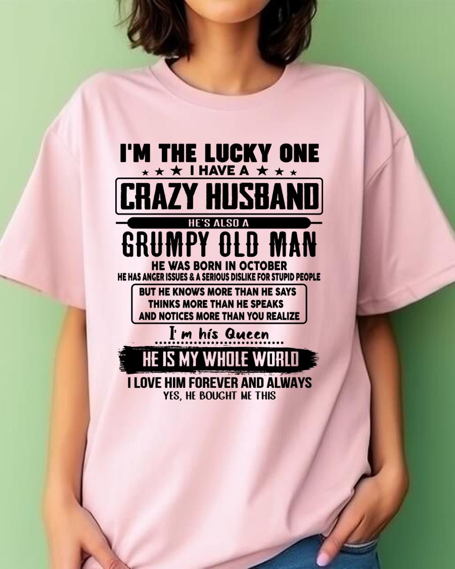 October - I am Lucky One I Have A Crazy Husband - Gift for Wife From Husband - NGHL10 (SKUT-LUCKYONE-10)