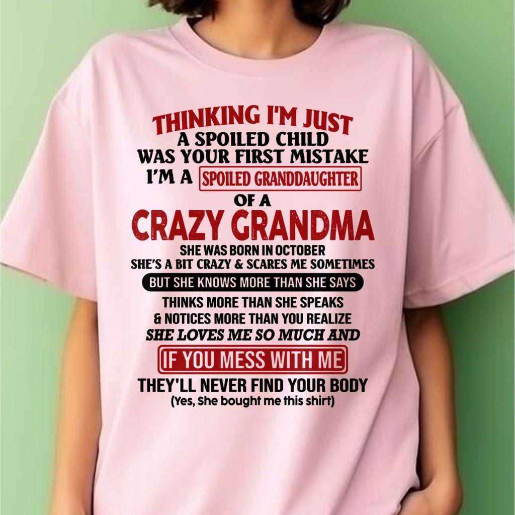 OCTOBER - I'M A SPOILED GRANDDAUGHTER OF A CRAZY GRANDMA - From Grandma - NGHL10 (SKU-GMD1-NTT10)
